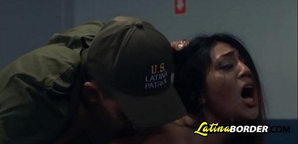  Insatiable latina got hammered by the border police